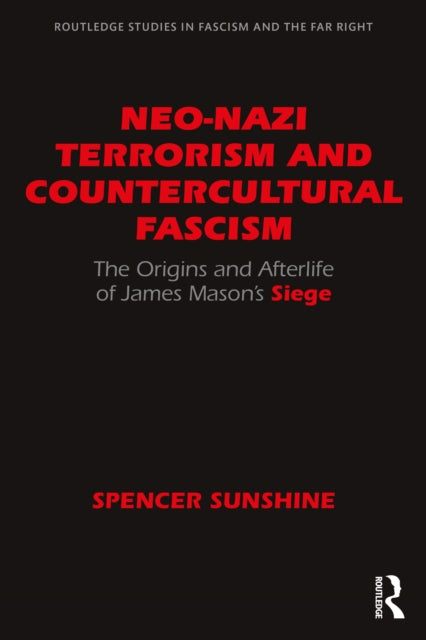 Book cover of: Neo-Nazi Terrorism and Countercultural Fascism