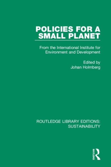 Book cover of: Policies for a Small Planet. By: Johan Holmberg