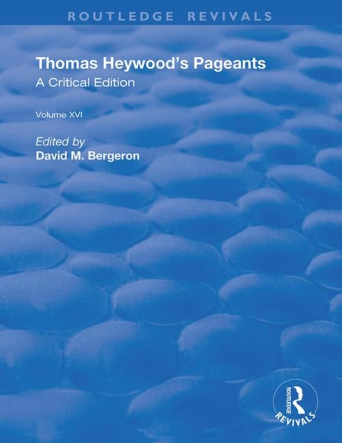 Book cover of: Thomas Heywood's Pageants. By: David M. Bergeron
