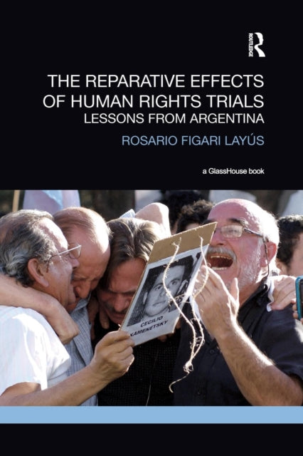 Book cover of: Reparative Effects of Human Rights Trials. By: Rosario Figari Layus