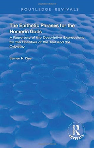 The Epithetic Phrases for the Homeric Gods