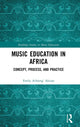 Book cover of: Music Education in Africa. By: Emily Achieng' Akuno