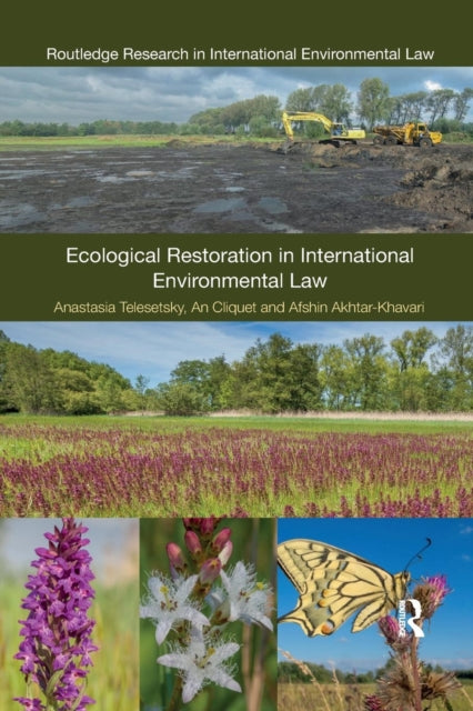 Book cover of: Ecological Restoration in International Environmental Law. By: Anastasia Telesetsky
