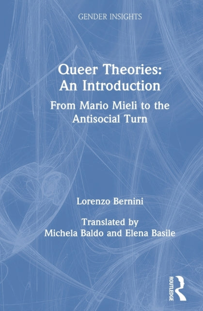 Book cover of: Queer Theories: An Introduction. By: Lorenzo Bernini