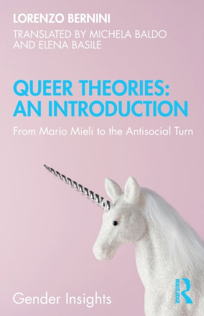 Book cover of: Queer Theories: An Introduction. By: Lorenzo Bernini
