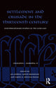 Book cover of: Settlement and Crusade in the Thirteenth Century. By: Judith Bronstein