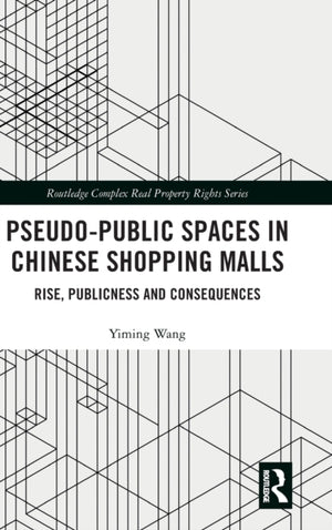 Pseudo-Public Spaces in Chinese Shopping Malls