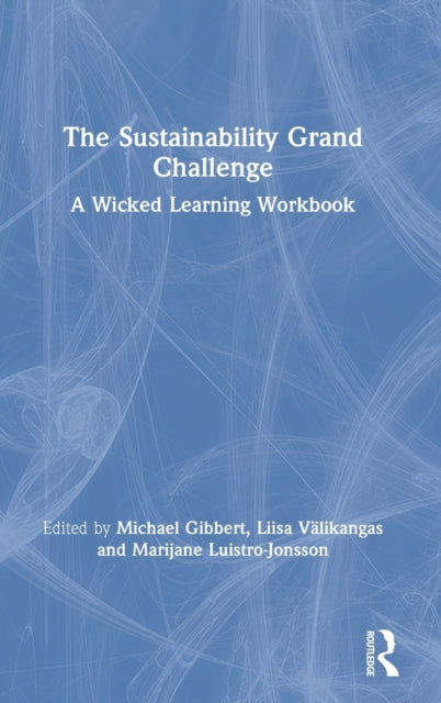 Book cover of: Sustainability Grand Challenge. By: Liisa Valikangas