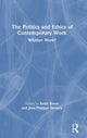Book cover of: Politics and Ethics of Contemporary Work. By: Keith Breen