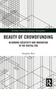 Book cover of: Beauty of Crowdfunding. By: Sunghan Ryu