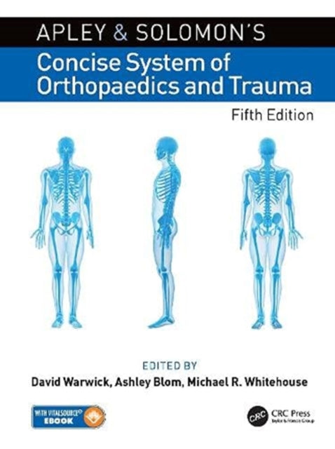 Book cover of: Apley and Solomon’s Concise System of Orthopaedics and Trauma. By: David Warwick
