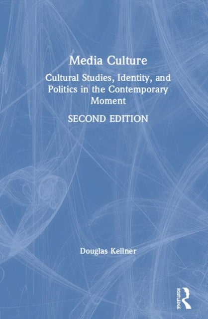 Book cover of: Media Culture. By: Douglas Kellner