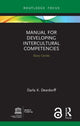 Book cover of: Manual for Developing Intercultural Competencies. By: Darla K. Deardorff