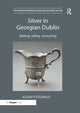 Book cover of: Silver in Georgian Dublin. By: Alison FitzGerald