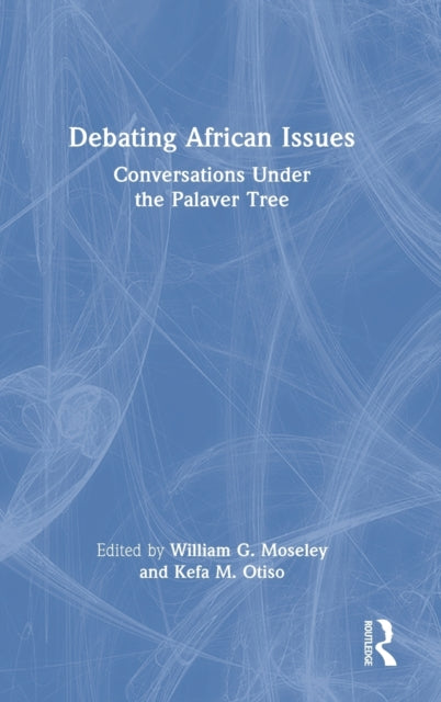 Book cover of: Debating African Issues. By: William G. Moseley