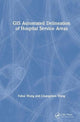 Book cover of: GIS Automated Delineation of Hospital Service Areas. By: Fahui Wang