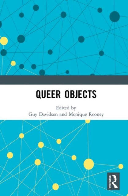 Book cover of: Queer Objects. By: Guy Davidson