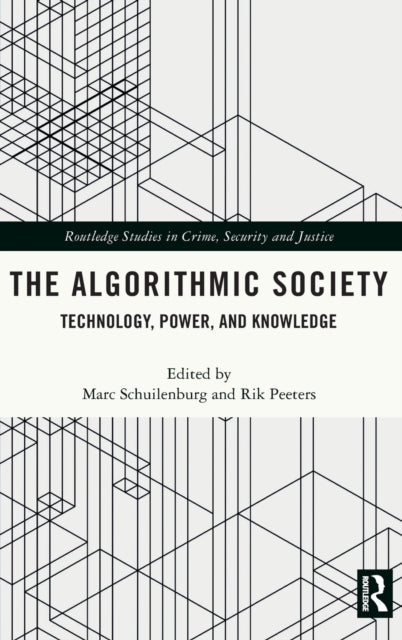 Book cover of: Algorithmic Society. By: Marc Schuilenburg