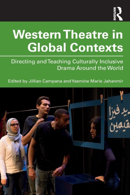 Book cover of: Western Theatre in Global Contexts. By: Yasmine Jahanmir