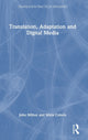 Book cover of: Translation, Adaptation and Digital Media. By: John Milton