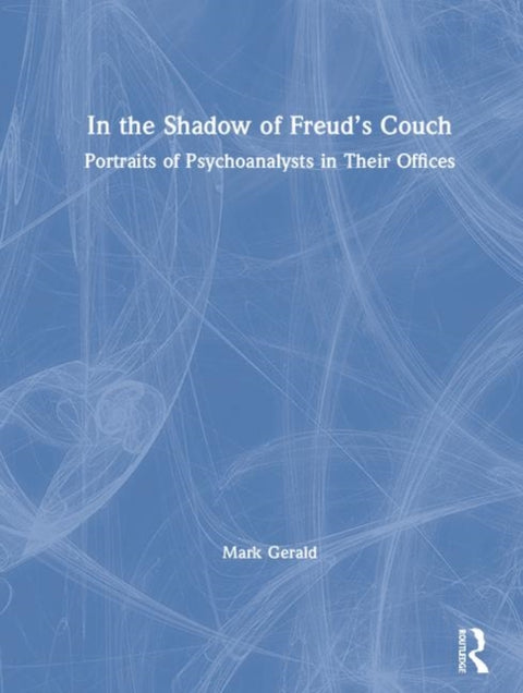In the Shadow of Freud’s Couch