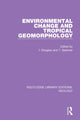 Book cover of: Environmental Change and Tropical Geomorphology. By: Ian Douglas