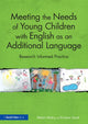 Book cover of: Meeting the Needs of Young Children with English as an Additional Language. By: Malini Mistry