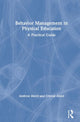 Book cover of: Behavior Management in Physical Education. By: Andrew E. Alstot