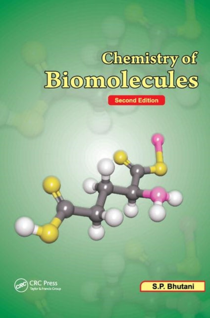 Book cover of: Chemistry of Biomolecules, Second Edition. By: S. P. Bhutani