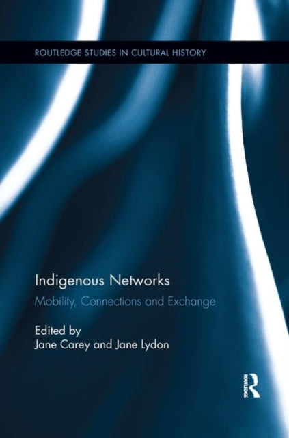 Book cover of: Indigenous Networks. By: Jane Carey