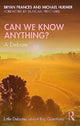 Book cover of: Can We Know Anything?. By: Bryan Frances