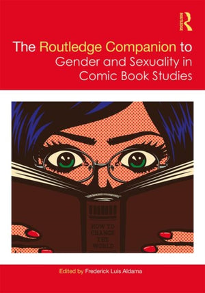 Routledge Companion to Gender and Sexuality in Comic Book Studies
