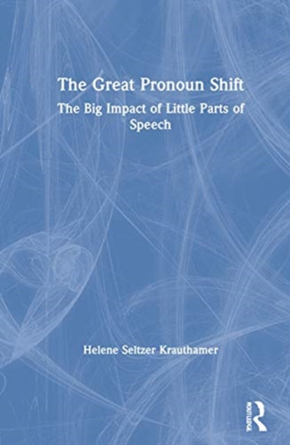 Book cover of: Great Pronoun Shift. By: Helene Seltzer Krauthamer