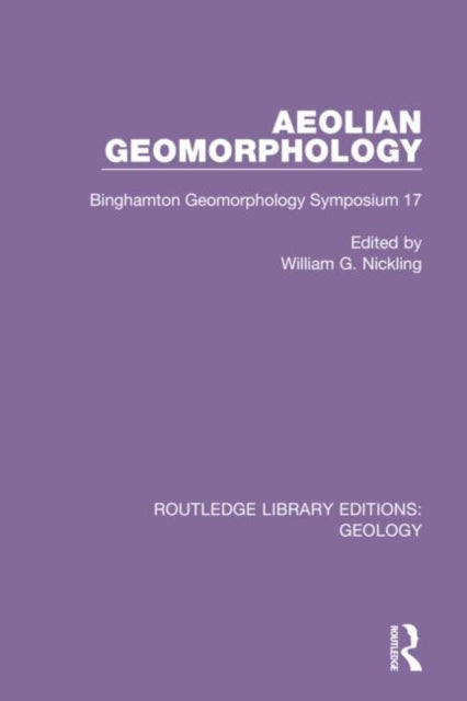 Book cover of: Aeolian Geomorphology. By: William G. Nickling