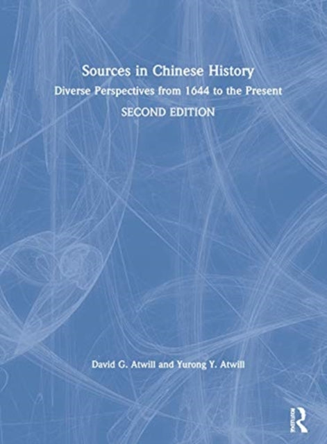 Book cover of: Sources in Chinese History. By: David G. Atwill