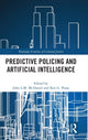 Book cover of: Predictive Policing and Artificial Intelligence. By: John L. M. McDaniel