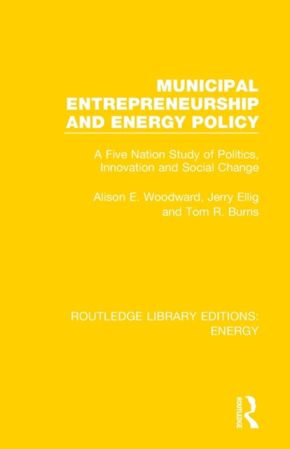Book cover of: Municipal Entrepreneurship and Energy Policy. By: Alison E. Woodward