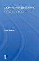 Book cover of: U.s. Policy Toward Latin America