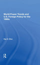 Book cover of: World Power Trends And U.S. Foreign Policy For The 1980s. By: Ray S. Cline