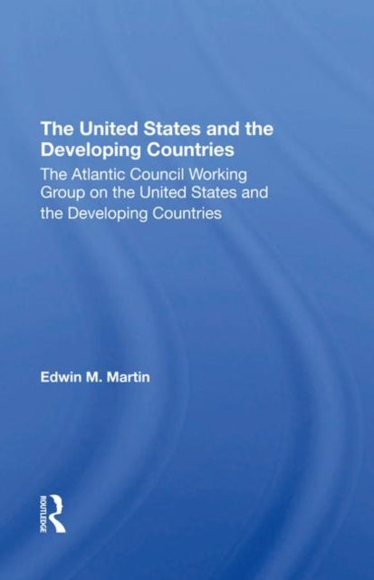 Book cover of: United States and the Developing Countries. By: Martin, Edwin M.