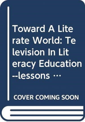 Toward A Literate World