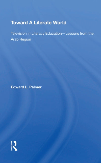 Book cover of: Toward A Literate World. By: Edward L. Palmer