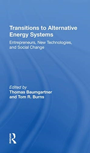 Book cover of: Transitions To Alternative Energy Systems. By: Thomas Baumgartner