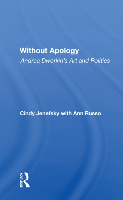 Book cover of: Without Apology. By: Cindy Jenefsky