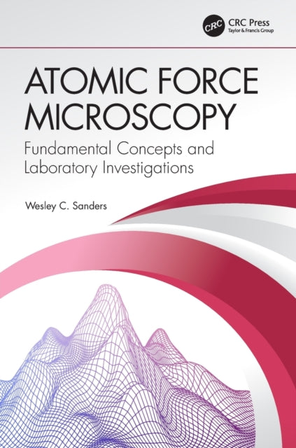 Book cover of: Atomic Force Microscopy. By: Wesley C. Sanders