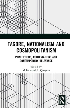 Tagore, Nationalism and Cosmopolitanism