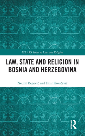 Law, State and Religion in Bosnia and Herzegovina