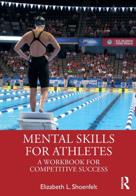 Book cover of: Mental Skills for Athletes. By: Elizabeth L. Shoenfelt