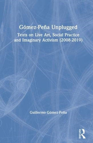 Gomez-Pena Unplugged