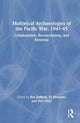 Book cover of: Multivocal Archaeologies of the Pacific War, 1941–45. By: Ben Raffield